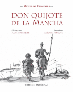 DON QUIJOTE DE LA MANCHA  TEXTO INTEGRO ED MARTIN DE RIQUER; ANTONIO MINGOTE
