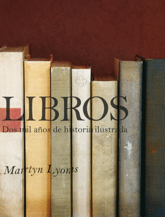 LIBROS. DOS MIL AÑOS DE HISTORIA ILUSTRADA