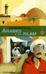 TRAS LOS PASOS DE LOS �RABES Y EL ISLAM