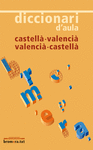 DICCIONARI D'AULA CASTELLA-VALENCIA /VALEN-CAS
