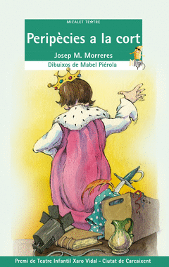 PERIPECIES A LA CORT/MICALET TEATRE 28