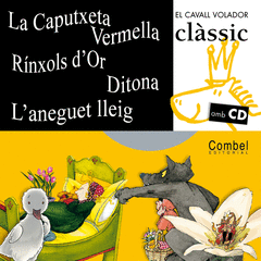 CAVALL CLASSIC PAS + CD N 2 (CAPUTXETA VERMELLA, RINXOLS D'OR, ANEGUET LLEIG) CURSIVA