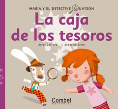 MARIA Y EL DETECTIVE GUATSON. LA CAJA DE LOS TESOROS