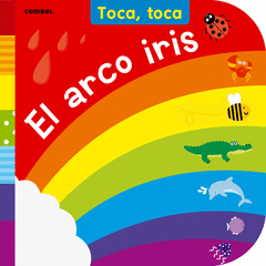 TOCA, TOCA - EL ARCO IRIS