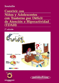 CONVIVIR CON NIOS Y ADOLESCENTES CON TRASTORNOS POR DEFICIT DE ATENCION E HIPERACTIVIDAD (TDAH)