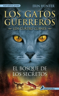 BOSQUE DE LOS SECRETOS, EL. LOS GATOS GUERREROS III - LOS CUATRO CLANES