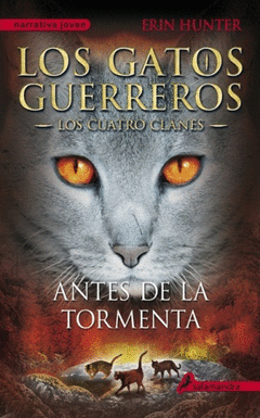 ANTES DE LA TORMENTA. LOS GATOS GUERREROS 4- LOS CUATRO CLANES