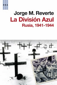LA DIVISION AZUL 1941-1944