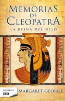 MEMORIAS CLEOPATRA I. LA REINA DEL NILO