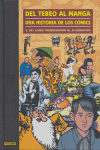 HISTORIA COMIC 6 DEL TEBEO AL MANGA DEL COMIC UNDERGROUND AL ALTERNATIVO