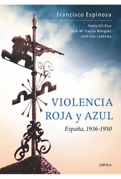 VIOLENCIA ROJA Y AZUL 1936-1950
