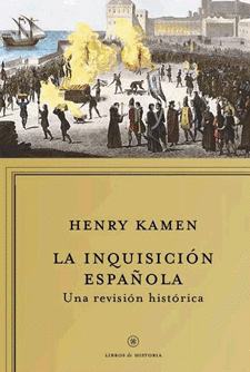 LA INQUISICION ESPAOLA (REVISION HISTORICA)