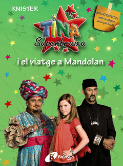 TINA SUPERBRUIXA I EL VIATGE A MANDOLAN