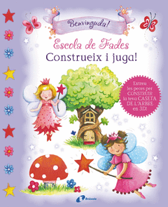 ESCOLA DE FADES. CONSTRUEIX I JUGA!