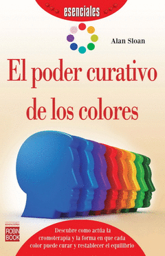 PODER CURATIVO COLORES ESENCIALES ROBIN BOOK