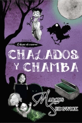 CHALADOS Y CHAMBA CRONICAS DE EDGAR EL CUERVO