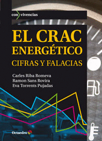 EL CRAC ENERGETICO. CIFRAS Y FALACIAS