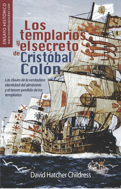 TEMPLARIOS Y EL SECRETO DE CRISTOBAL COLON, LOS