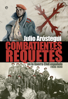 COMBATIENTES REQUETES DE LA GUERRA CIVIL (1936 - 1939)
