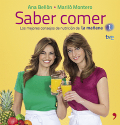 SABER COMER. LOS MEJORES CONSEJOS DE NUTRICION DE LA MA�ANA DE LA 1