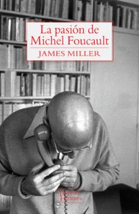 LA PASIN DE MICHEL FOUCAULT