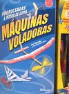 MAQUINAS VOLADORAS