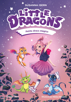 LITTLE DRAGONS 1. PETITS DRACS M�GICS