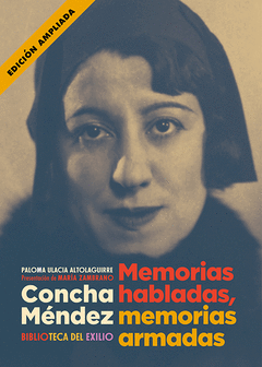 CONCHA MNDEZ.  N E MEMORIAS HABLADAS, MEMORIAS ARMADAS