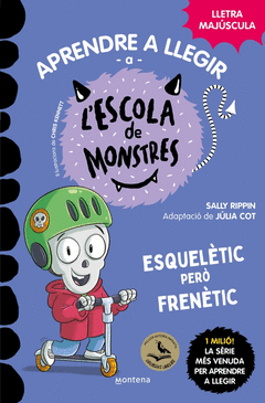 APRENDRE A LLEGIR A L'ESCOLA DE MONSTRES 21 - ESQUELETIC PERO FRENETIC