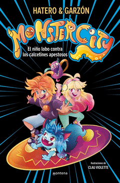 MONSTERCITY 1 - EL NI�O LOBO CONTRA LOS CALCETINES APESTOSOS