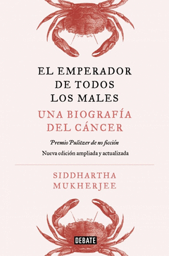 EL EMPERADOR DE TODOS LOS MALES. EDICI�N AMPLIADA