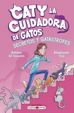 CATY LA CUIDADORA DE GATOS 3: SECRETOS Y GATSTROFES