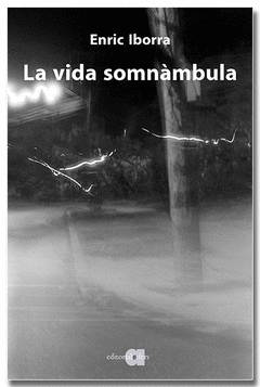 LA VIDA SOMN�MBULA