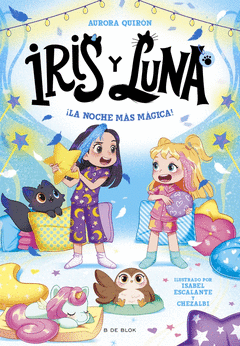IRIS Y LUNA 5:  �LA NOCHE M�S M�GICA!
