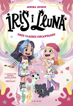 IRIS I LLUNA: CUIDADORES D'ANIMALETS M�GICS 7 - UNES CLASSES ENCANTADES!