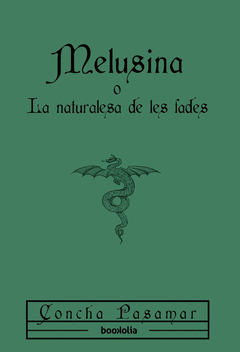 MELUSINA O LA NATURALESA DE LES FADES
