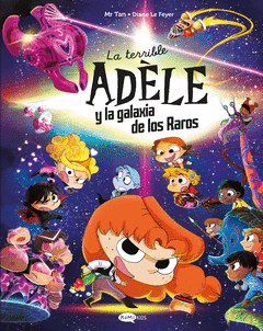 LA TERRIBLE ADLE Y LA GALAXIA DE LOS RAROS