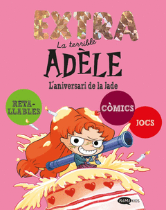 LA TERRIBLE AD�LE EXTRA 2. L'ANIVERSARI DE LA JADE