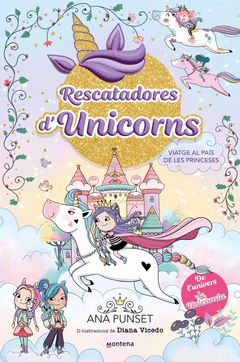 RESCATADORES D'UNICORNS 9 - VIATGE AL PA�S DE LES PRINCESES