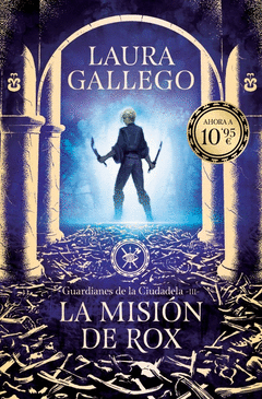 LA MISI�N DE ROX (GUARDIANES DE LA CIUDADELA 3)