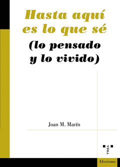 HASTA AQU� ES LO QUE SE (LO PENSADO Y LO VIVIDO)